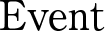 Event